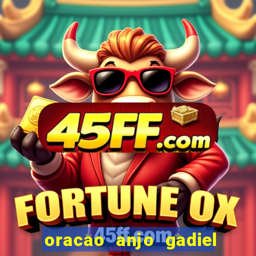 oracao anjo gadiel anjo da fortuna